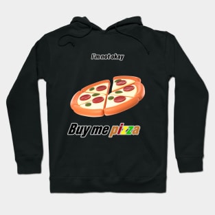 Buy me Pizza Hoodie